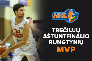 NKL trečiųjų aštuntfinalio rungtynių MVP – Giedrius Stankevičius